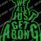 Can't We All Just Get A-Bong; 420 Vinyl Decals Suitable For Cars, Windows, Walls, and More!