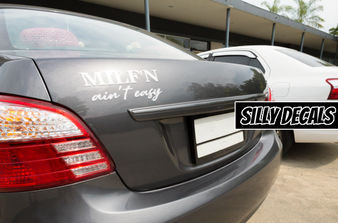 Milf'n Ain't Easy; Funny Adult Vinyl Decals Suitable For Cars, Windows, Walls, and More!