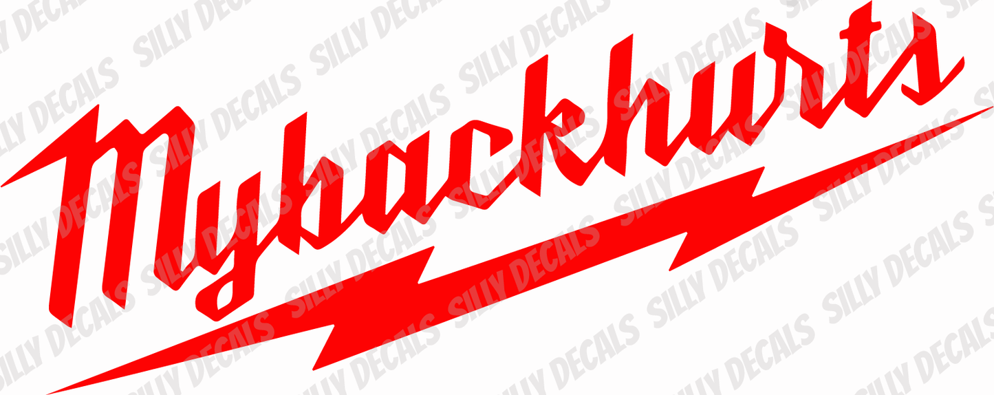 My Back Hurts; Funny Vinyl Decals Suitable For Cars, Windows, Walls, and More!