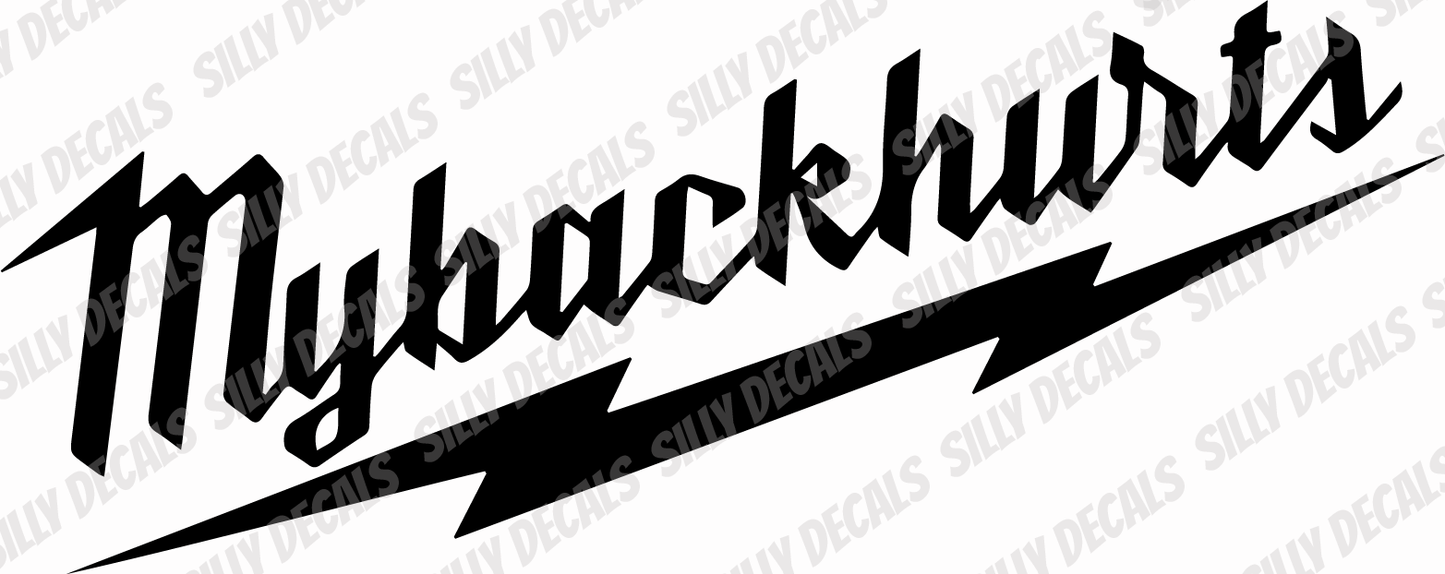 My Back Hurts; Funny Vinyl Decals Suitable For Cars, Windows, Walls, and More!