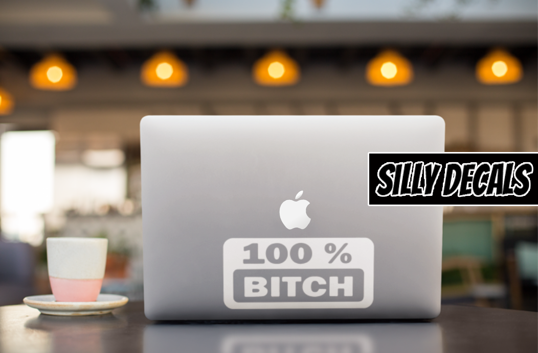 100% Bitch; Funny Adult Vinyl Decals Suitable For Cars, Windows, Walls, and More!