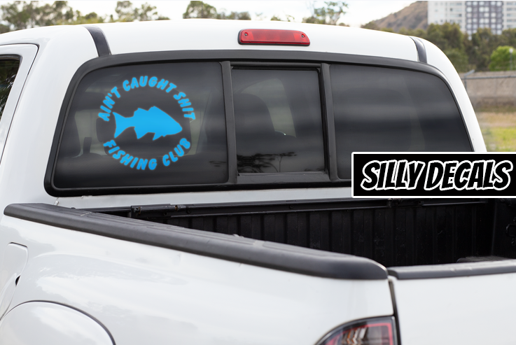Ain't Caught Shit Fishing Club; Funny Vinyl Decals Suitable For Cars, Windows, Walls, and More!