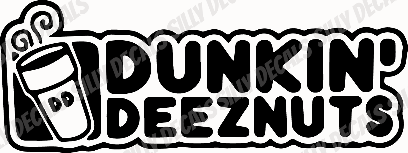 Dunkin Deez Nuts; Funny Adult Vinyl Decals Suitable For Cars, Windows, Walls, and More!