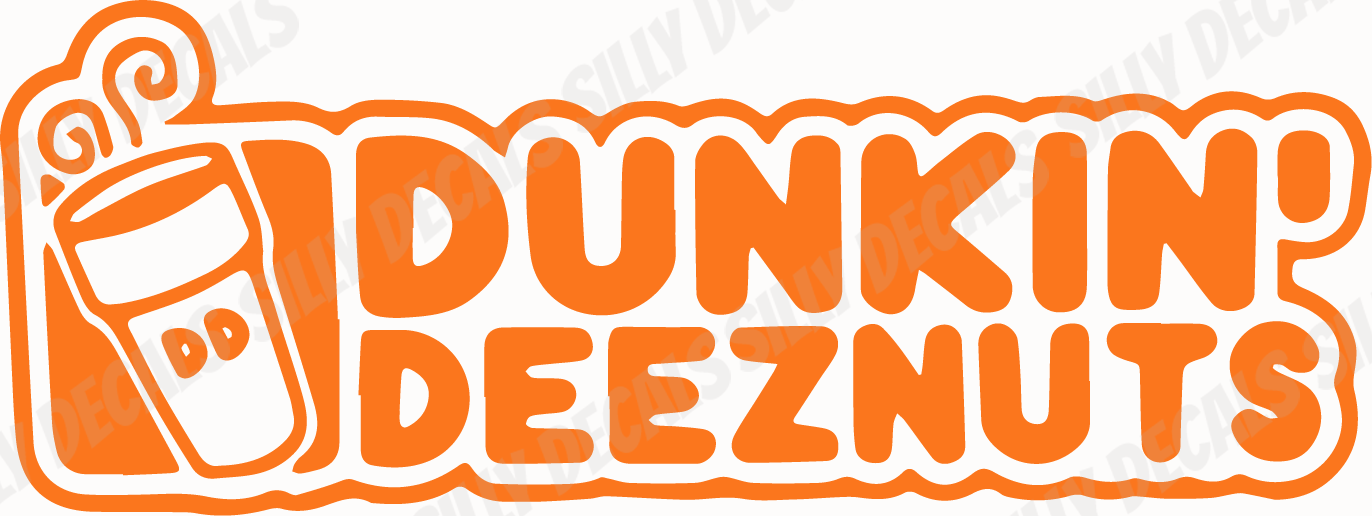 Dunkin Deez Nuts; Funny Adult Vinyl Decals Suitable For Cars, Windows, Walls, and More!