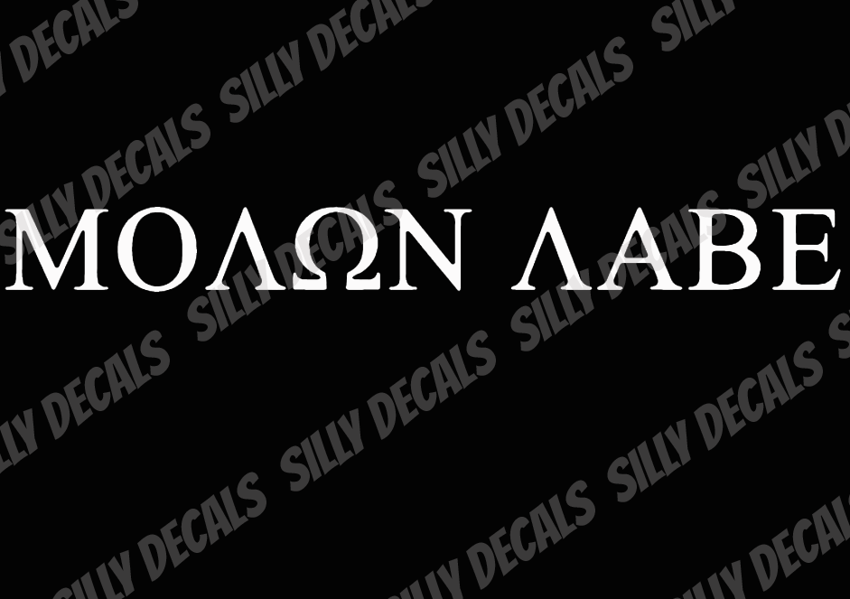 Molon Labe Inspired; Vinyl Decals Suitable For Cars, Windows, Walls, and More!