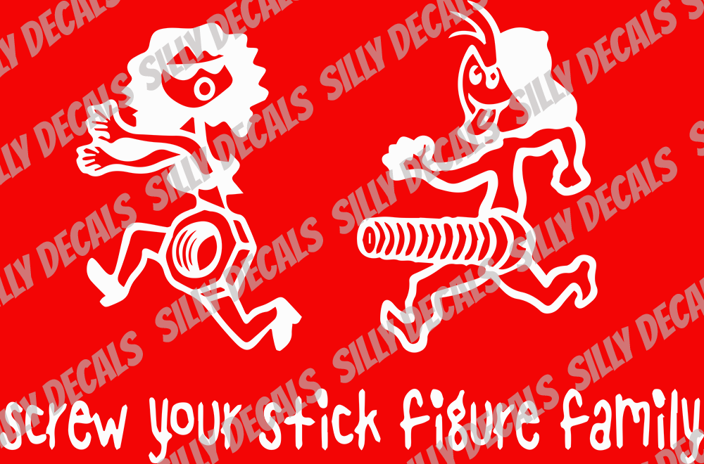 Screw Your Stick Figure Family; Funny Vinyl Decals Suitable For Cars, Windows, Walls, and More!