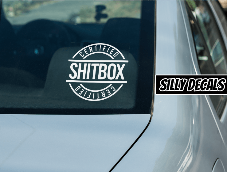 Certified Shitbox; Funny Sayings Vinyl Decals Suitable For Cars, Windows, Walls, and More!