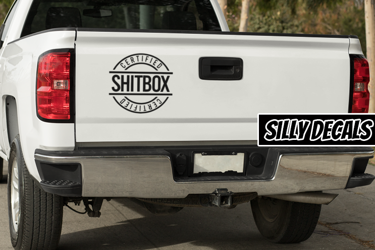 Certified Shitbox; Funny Sayings Vinyl Decals Suitable For Cars, Windows, Walls, and More!