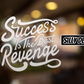 Success Is The Best Revenge; Motivational Vinyl Decals Suitable For Cars, Windows, Walls, and More!