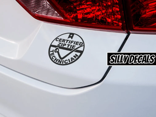 Certified ZipTie Technician; Funny Sayings Vinyl Decals Suitable For Cars, Windows, Walls, and More!